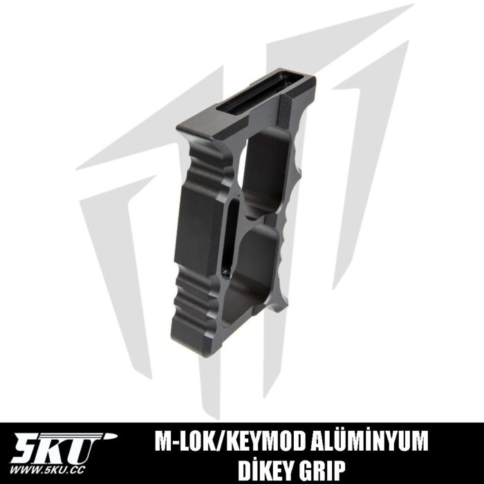 5KU M-LOK/KEYMOD Alüminyum Dikey Grip – Siyah