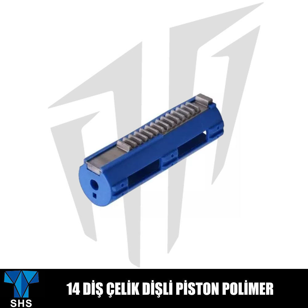 SHS 14 Dişli Çelik Piston Polimer