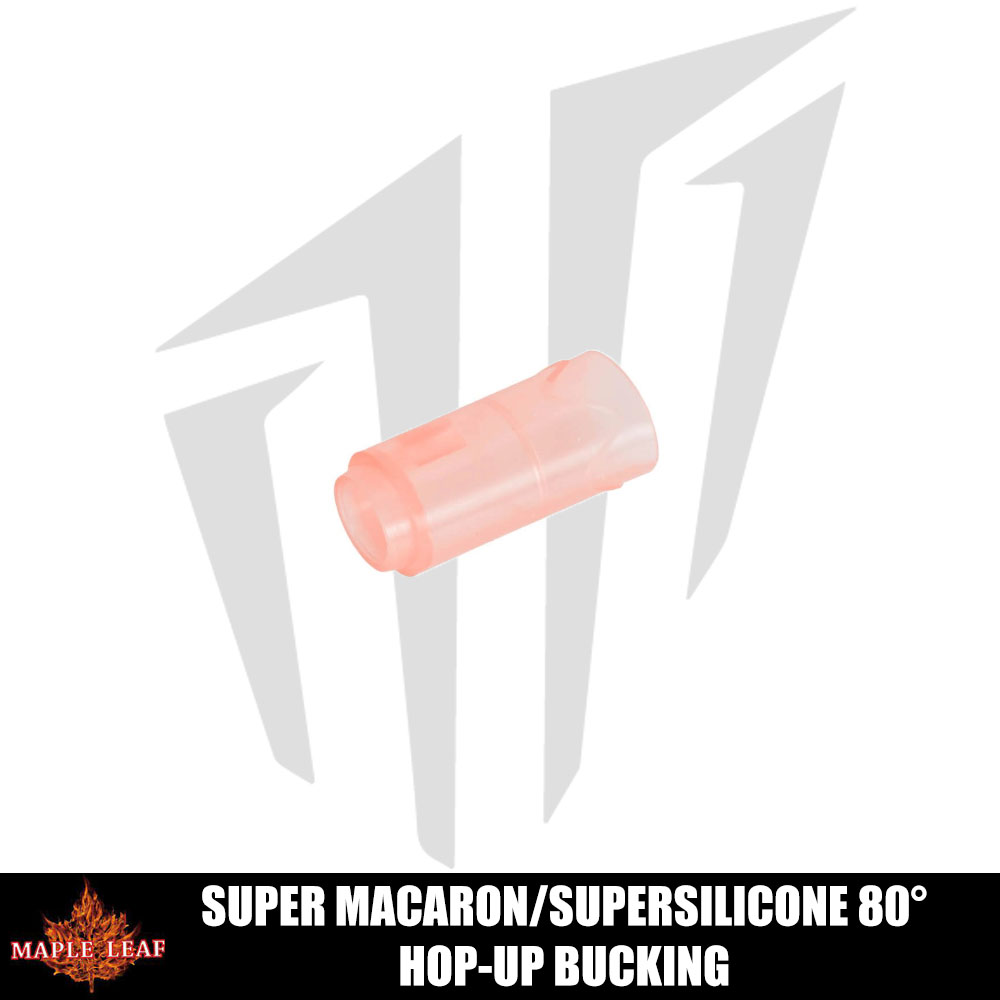 Maple Leaf SuperMacaron / SuperSilicone 80° Hop-Up Bucking