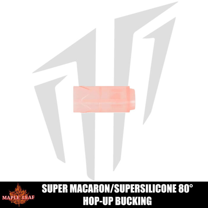 Maple Leaf SuperMacaron / SuperSilicone 80° Hop-Up Bucking